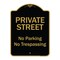 Signmission Designer Series-Private Street No Parking Or Trespassing, 24" x 18", BG-1824-9771 A-DES-BG-1824-9771 - alternate 1